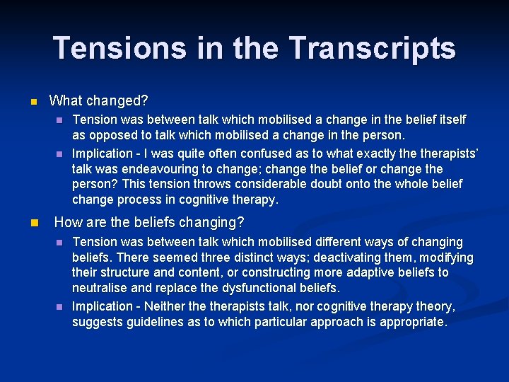 Tensions in the Transcripts n What changed? n n n Tension was between talk Tensions in the Transcripts n What changed? n n n Tension was between talk