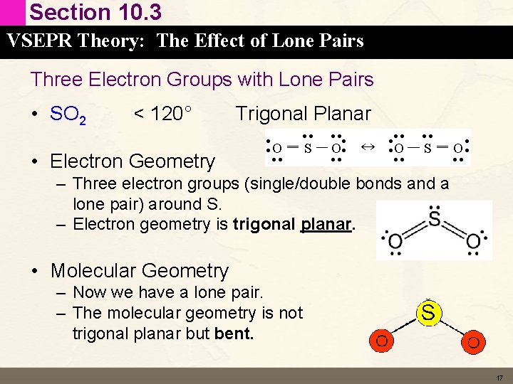Section 10. 3 VSEPR Theory: The Effect of Lone Pairs Three Electron Groups with Section 10. 3 VSEPR Theory: The Effect of Lone Pairs Three Electron Groups with
