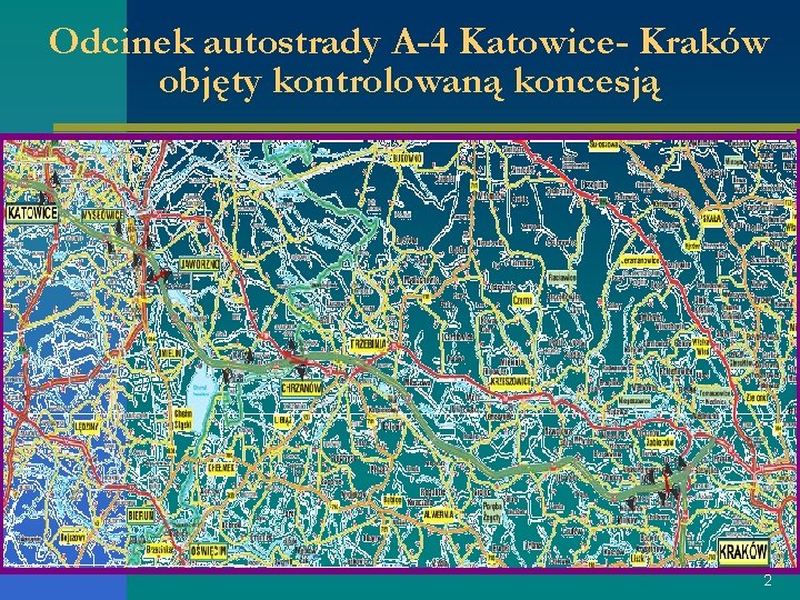 Odcinek autostrady A-4 Katowice- Kraków objęty kontrolowaną koncesją 2 