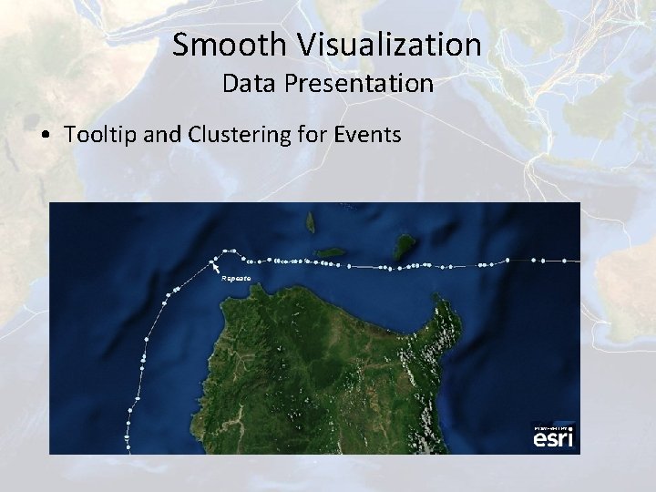 Smooth Visualization Data Presentation • Tooltip and Clustering for Events 