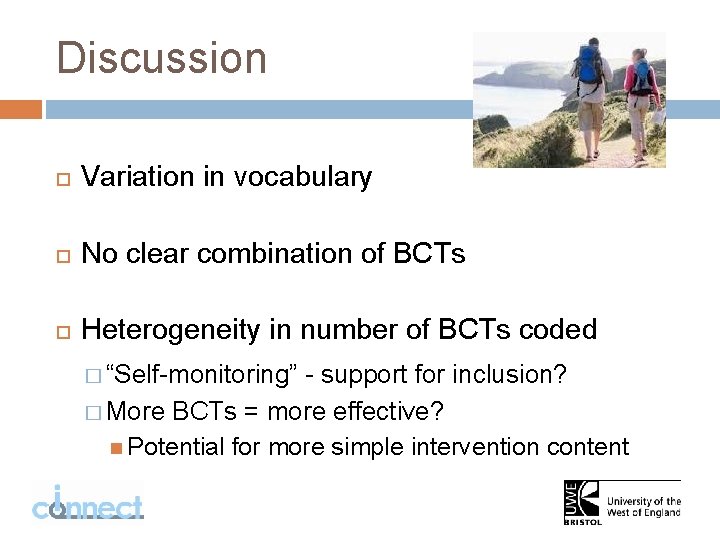 Discussion Variation in vocabulary No clear combination of BCTs Heterogeneity in number of BCTs