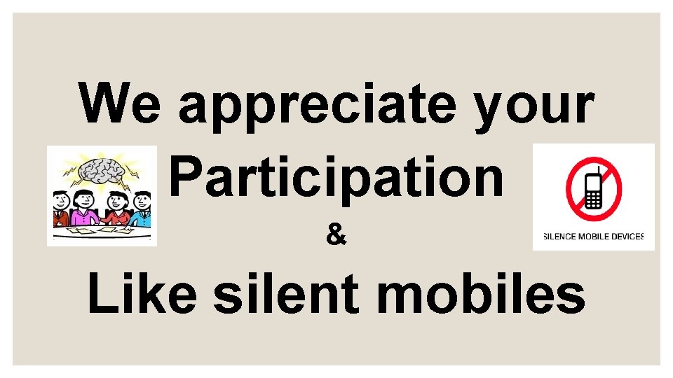We appreciate your Participation & Like silent mobiles 