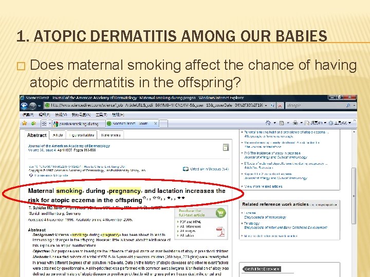 1. ATOPIC DERMATITIS AMONG OUR BABIES � Does maternal smoking affect the chance of
