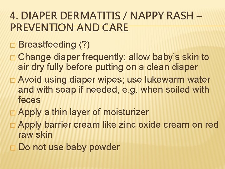 4. DIAPER DERMATITIS / NAPPY RASH – PREVENTION AND CARE � Breastfeeding (? )