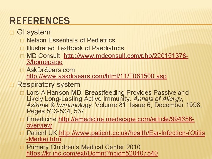 REFERENCES � GI system � � � Nelson Essentials of Pediatrics Illustrated Textbook of