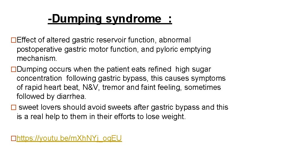 -Dumping syndrome : �Effect of altered gastric reservoir function, abnormal postoperative gastric motor function,