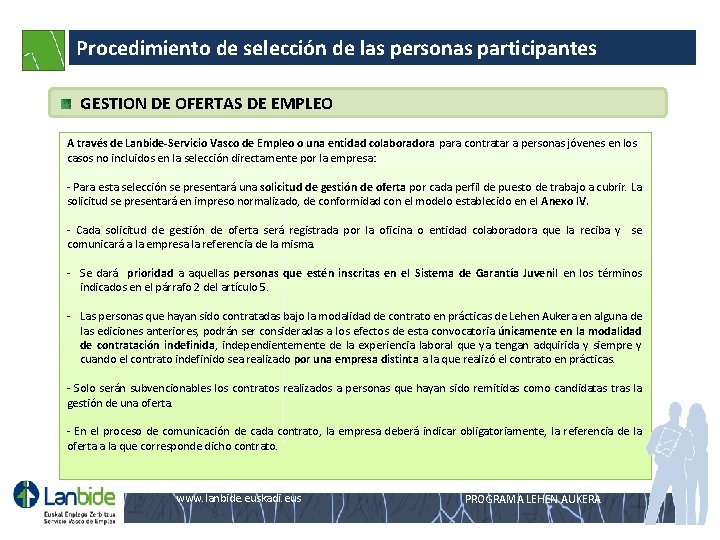 Procedimiento de selección de las personas participantes GESTION DE OFERTAS DE EMPLEO A través