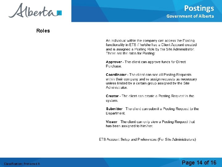 Postings Government of Alberta Roles Classification: Protected A Page 14 of 16 