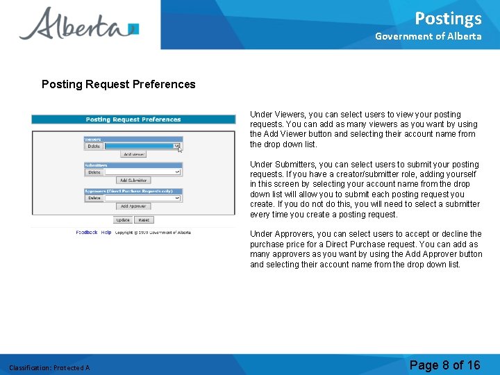 Postings Government of Alberta Posting Request Preferences Under Viewers, you can select users to