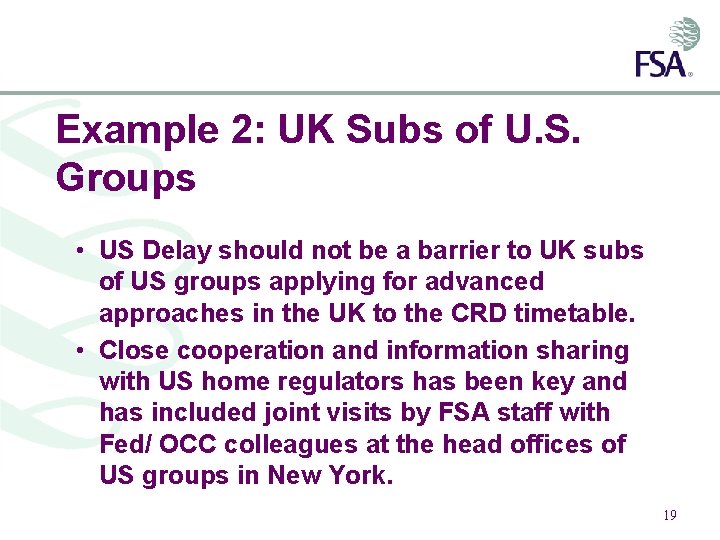 Example 2: UK Subs of U. S. Groups • US Delay should not be