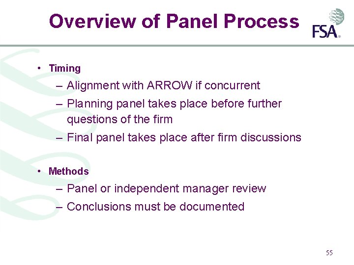 Overview of Panel Process • Timing – Alignment with ARROW if concurrent – Planning