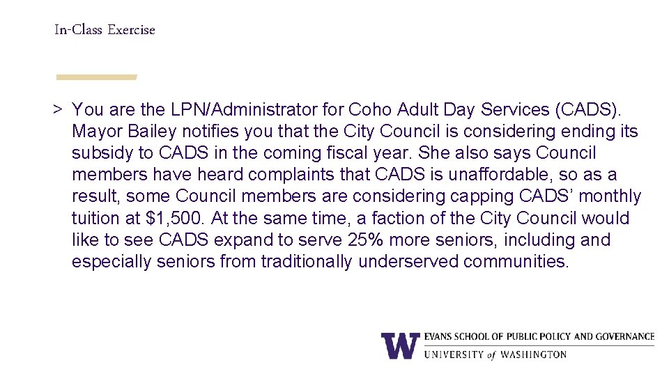 In-Class Exercise > You are the LPN/Administrator for Coho Adult Day Services (CADS). Mayor