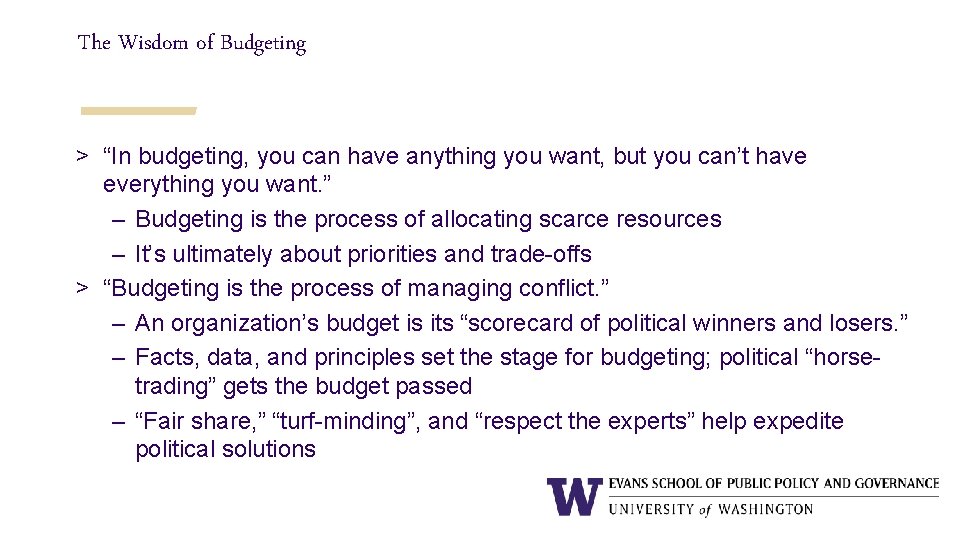 The Wisdom of Budgeting > “In budgeting, you can have anything you want, but