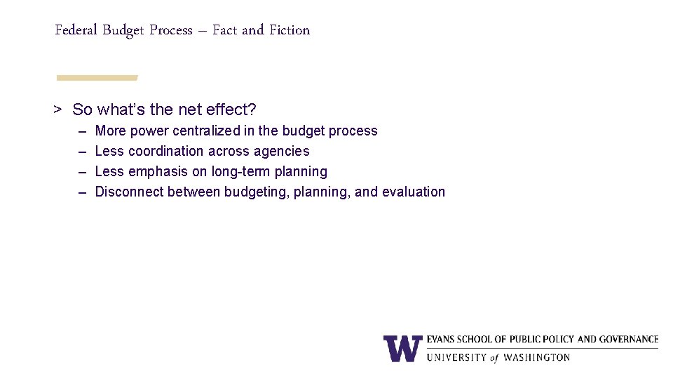 Federal Budget Process – Fact and Fiction > So what’s the net effect? –