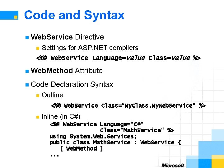 Code and Syntax n Web. Service Directive Settings for ASP. NET compilers <%@ Web.
