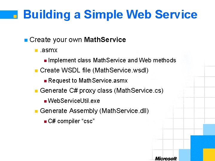 Building a Simple Web Service n Create n your own Math. Service . asmx