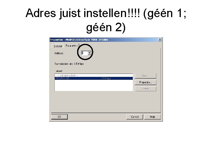 Adres juist instellen!!!! (géén 1; géén 2) 