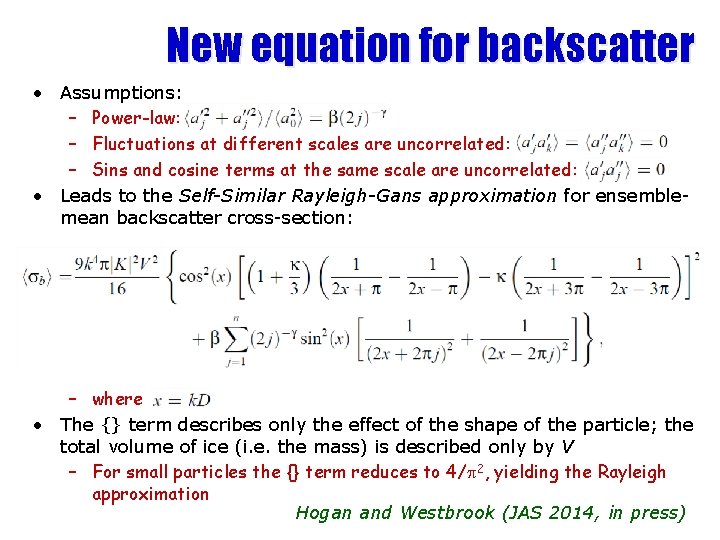 New equation for backscatter • Assumptions: – Power-law: – Fluctuations at different scales are