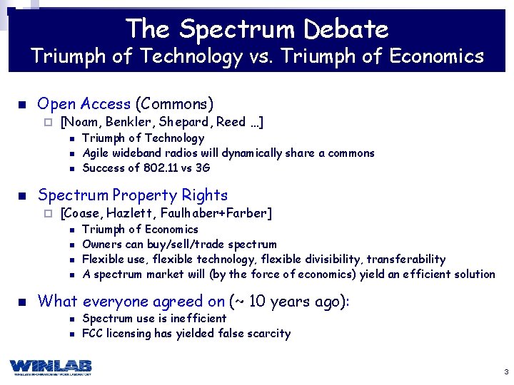 The Spectrum Debate Triumph of Technology vs. Triumph of Economics n Open Access (Commons)