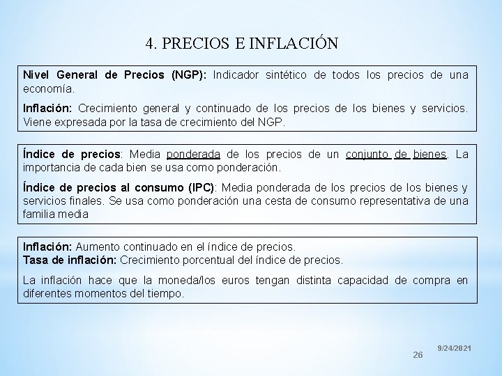 4. PRECIOS E INFLACIÓN Nivel General de Precios (NGP): Indicador sintético de todos los