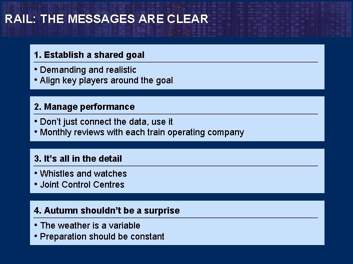 RAIL: THE MESSAGES ARE CLEAR 1. Establish a shared goal • Demanding and realistic