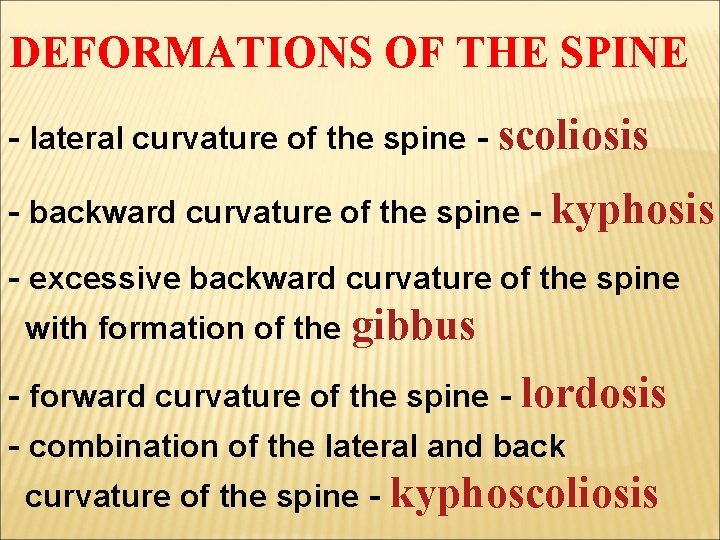 DEFORMATIONS OF THE SPINE - lateral curvature of the spine - scoliosis - backward