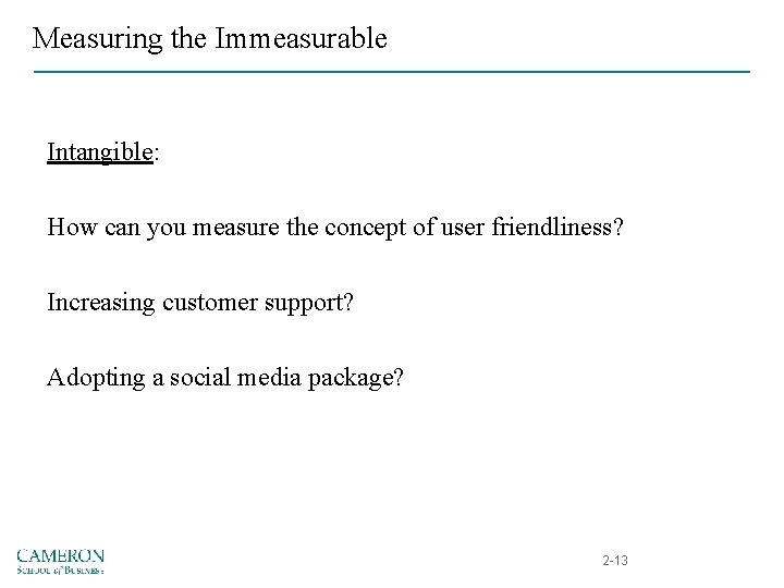 Measuring the Immeasurable Intangible: How can you measure the concept of user friendliness? Increasing