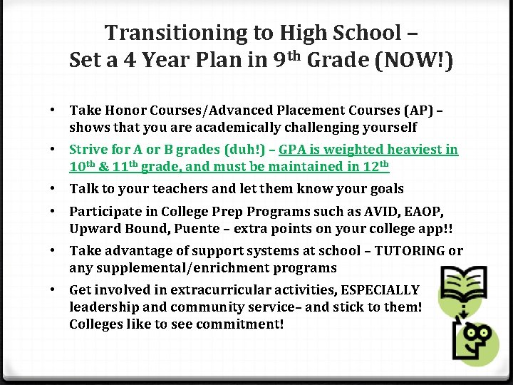 Transitioning to High School – Set a 4 Year Plan in 9 th Grade