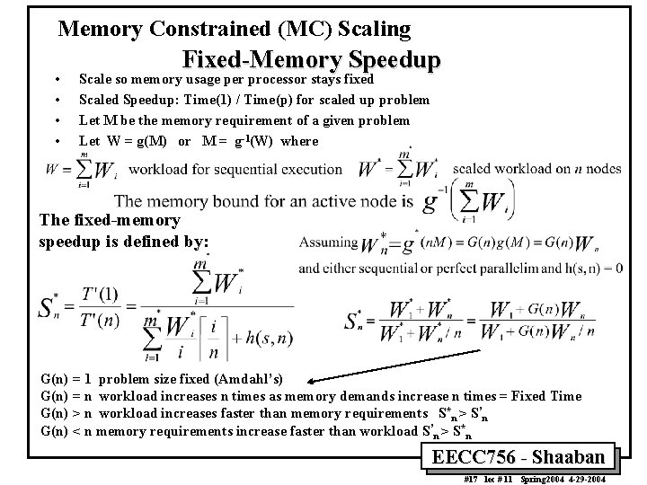 Memory Constrained (MC) Scaling • • Fixed-Memory Speedup Scale so memory usage per processor