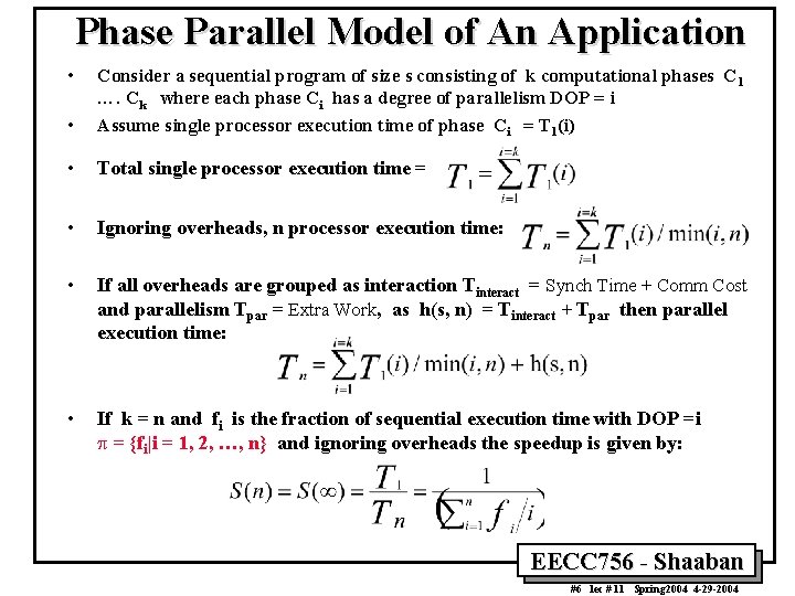 Phase Parallel Model of An Application • • Consider a sequential program of size