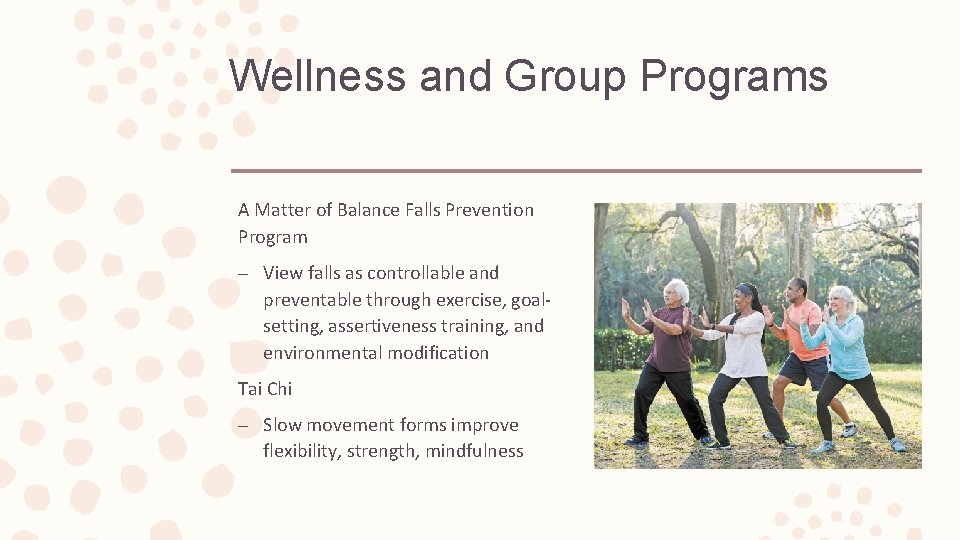 Wellness and Group Programs A Matter of Balance Falls Prevention Program – View falls
