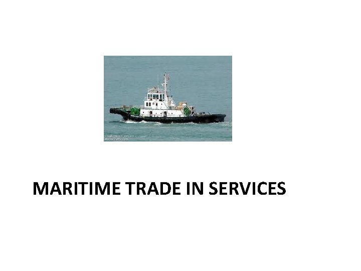 MARITIME TRADE IN SERVICES 