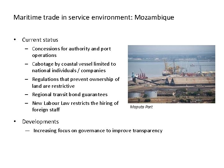 Maritime trade in service environment: Mozambique • Current status – Concessions for authority and