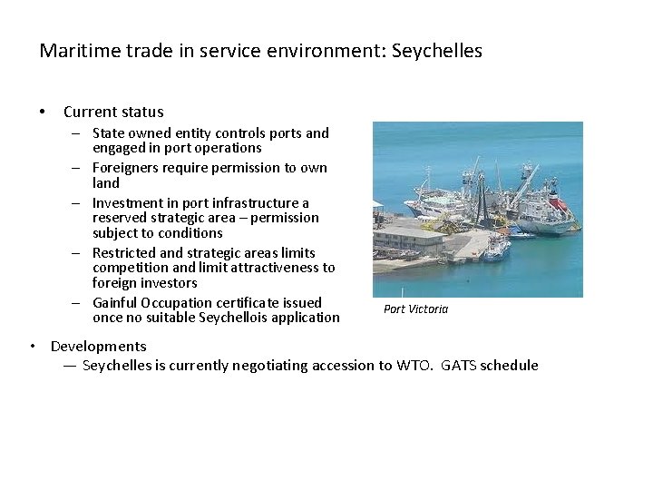 Maritime trade in service environment: Seychelles • Current status – State owned entity controls