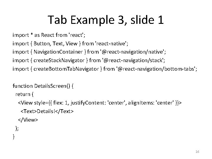 React Native Navigation Tabs 1 Tab Navigation the