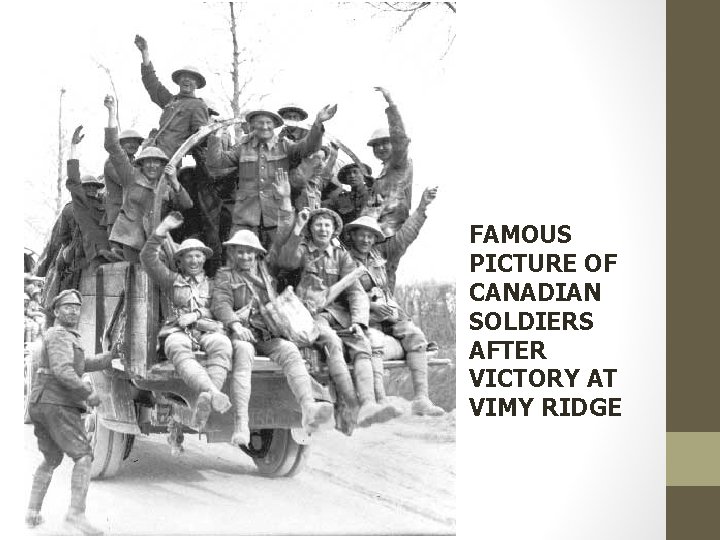 FAMOUS PICTURE OF CANADIAN SOLDIERS AFTER VICTORY AT VIMY RIDGE 