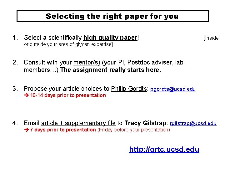 Selecting the right paper for you 1. Select a scientifically high quality paper!! [Inside