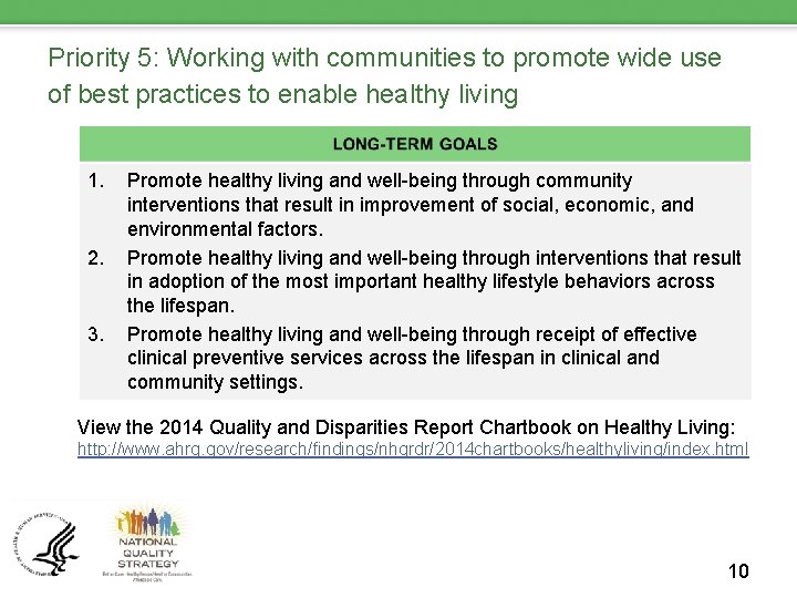 Priority 5: Working with communities to promote wide use of best practices to enable