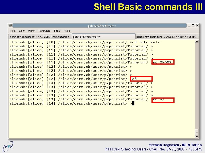 Shell Basic commands III Stefano Bagnasco - INFN Torino INFN Grid School for Users