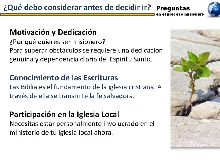 ¿Qué debo considerar antes de decidir ir? Preguntas en el proceso misionero Motivación y