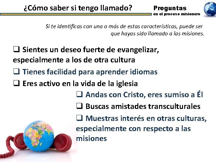¿Cómo saber si tengo llamado? Preguntas en el proceso misionero Si te identificas con