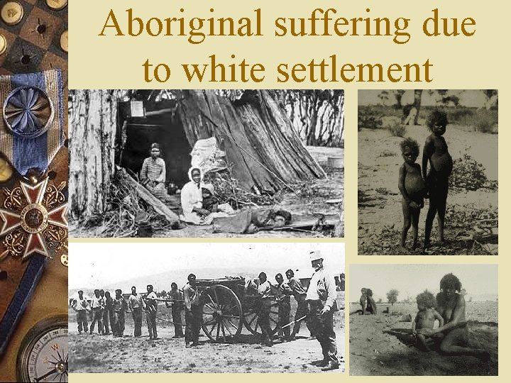 Aboriginal suffering due to white settlement 