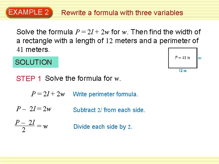 EXAMPLE 2 Rewrite a formula with three variables Solve the formula P = 2