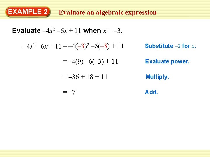 EXAMPLE 2 Evaluate an algebraic expression Evaluate – 4 x 2 – 6 x