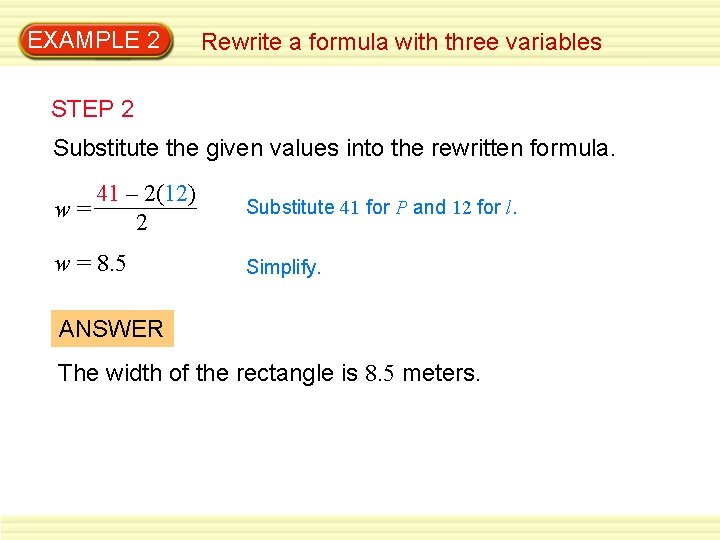 EXAMPLE 2 Rewrite a formula with three variables STEP 2 Substitute the given values