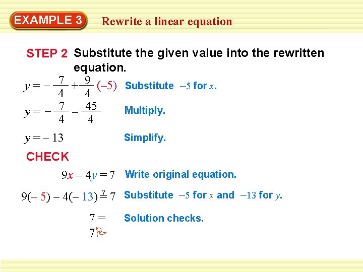 EXAMPLE 3 Rewrite a linear equation STEP 2 Substitute the given value into the