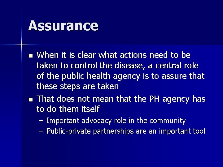 Assurance n n When it is clear what actions need to be taken to