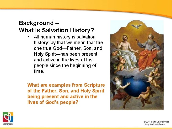 Background – What Is Salvation History? What are examples from Scripture of the Father,