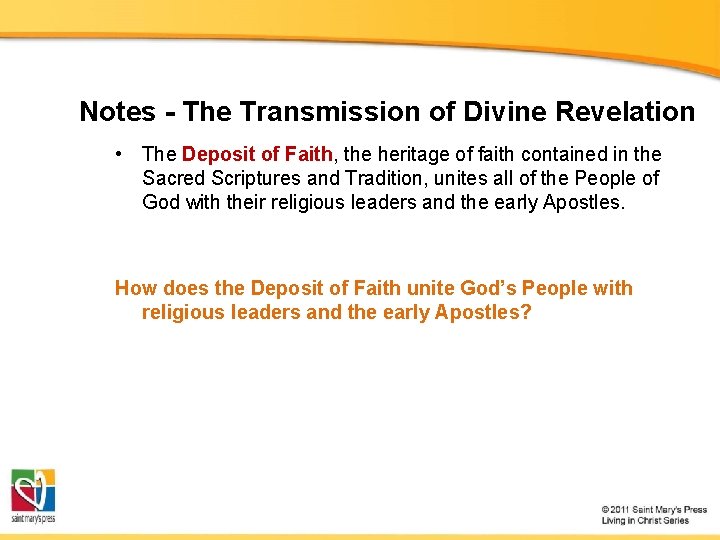 Notes - The Transmission of Divine Revelation • The Deposit of Faith, the heritage