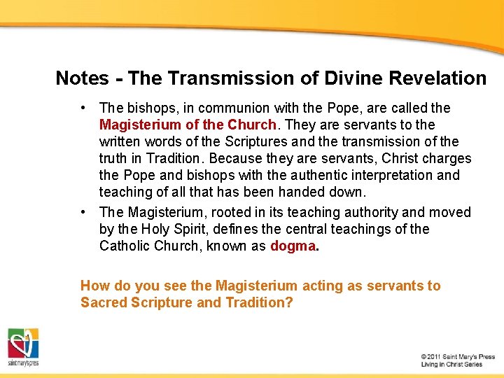 Notes - The Transmission of Divine Revelation • The bishops, in communion with the
